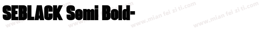 SEBLACK Semi Bold字体转换